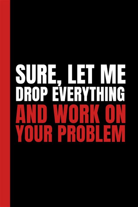 don't drop everything.